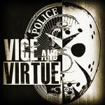 Vice and Virtue : Bank Heist
