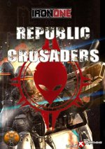 Iron One : Republic Crusaders
