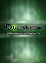 Overcast : Walden and the Werewolf