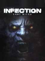 Infection : Last Rites