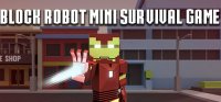 Bote de Block Robot Mini Survival Game
