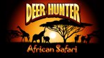 Deer Hunter : African Safari