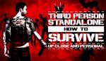 How To Survive : Third Person Standalone