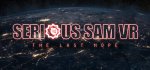 Serious Sam VR : The Last Hope