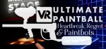 VR Ultimate Paintball : Heartbreak, Regret & Paintbots