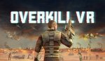 Overkill VR : Action Shooter FPS
