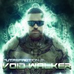 Putrefaction 2 : Void Walker