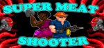 Super Meat Shooter