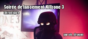 [Chronique]Soirée de lancement Killzone 3