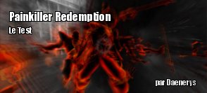 ZeDen teste PainKiller Redemption