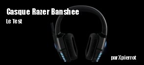 ZeDen teste le casque Razer Banshee