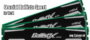 ZeDen teste la ram Crucial DDR3 Ballistix Sport