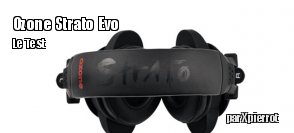 ZeDen teste le casque Ozone Strato Evo