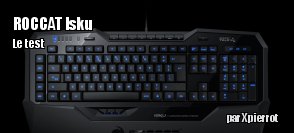 ZeDen teste le clavier ROCCAT Isku