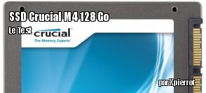 [MAJ]ZeDen teste le SSD Crucial m4 128 Go avec kit de transfert