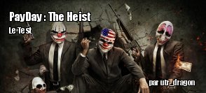 ZeDen teste PayDay : The Heist