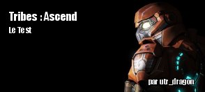 ZeDen teste Tribes Ascend