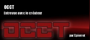 ZeDen interview le crateur de l'outil OCCT