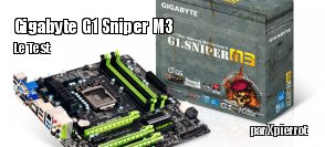 ZeDen teste la carte mre Gigabyte G1 Sniper M3