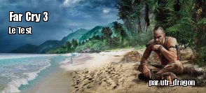 ZeDen teste Far Cry 3