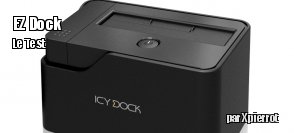 ZeDen teste le EZ-Dock Icy Dock MB981U3S-1S