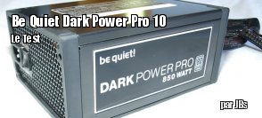 ZeDen teste l'alimention Be Quiet Dark Power Pro 10
