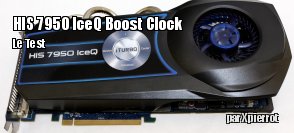 ZeDen teste la carte graphique HIS 7950 IceQ Boost Clock