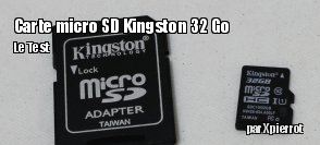 ZeDen teste la carte micro SD Kingston 32 Go