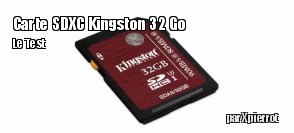 ZeDen teste la carte SD Kingston SDXC UHS-3 de 32 Go