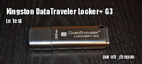 ZeDen teste la clé USB Kingston DataTraveler Locker+ G3