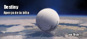 Destiny : impressions sur la beta