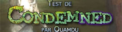 ZeDen teste Condemned sur PC