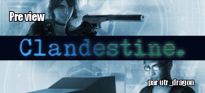 Preview : Clandestine