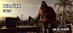 ZeDen teste Dying Light