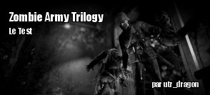ZeDen teste Zombie Army Trilogy