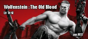 ZeDen teste Wolfenstein : The Old Blood