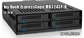 ZeDen teste le Icy Dock ExpressCage MB324SP-B