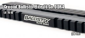 ZeDen teste les barrettes de DDR4 Crucial Ballistix Elite 16 Go