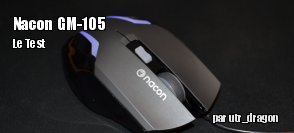 ZeDen teste la souris Nacon GM-105