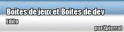 Chronique - Boites de dev et Botes de jeux