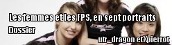 Dossier : Les femmes et les FPS, en sept portraits