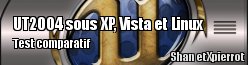 Test comparatif UT2004 sous XP, Vista et Linux