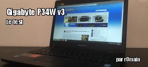 ZeDen teste le PC portable P34W v3 de GIGABYTE