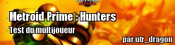 ZeDen teste le multi de Metroid Prime : Hunters