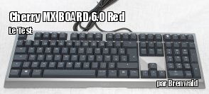 ZeDen teste le clavier Cherry MX BOARD 6.0 Red