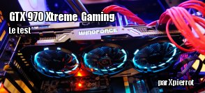 ZeDen teste la Gigabyte GTX 970 Xtreme Gaming