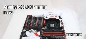 ZeDen teste la carte mre Gigabyte Z170X Gaming G1