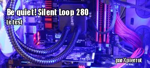 ZeDen teste le WC be quiet! Silent Loop 280