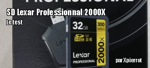 ZeDen teste la carte SD Lexar Professionnal 2000X