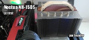 ZeDen teste le ventirad NH-D15S de Noctua